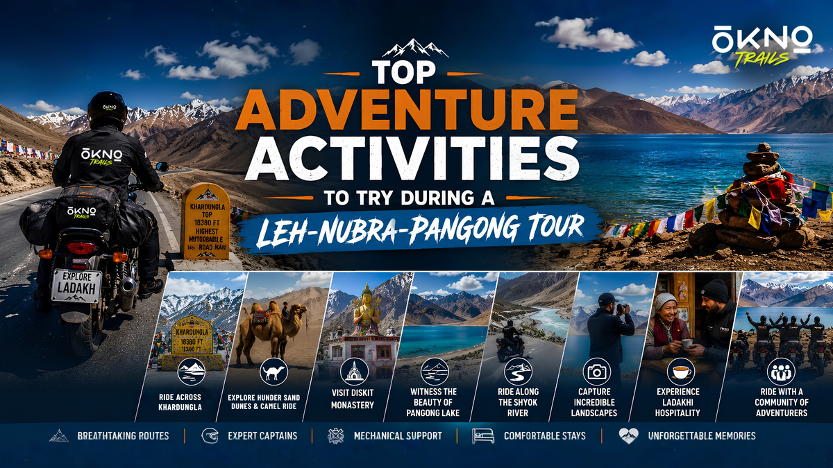 Top Adventure Activities to Try During a Leh-Nubra-Pangong Tour